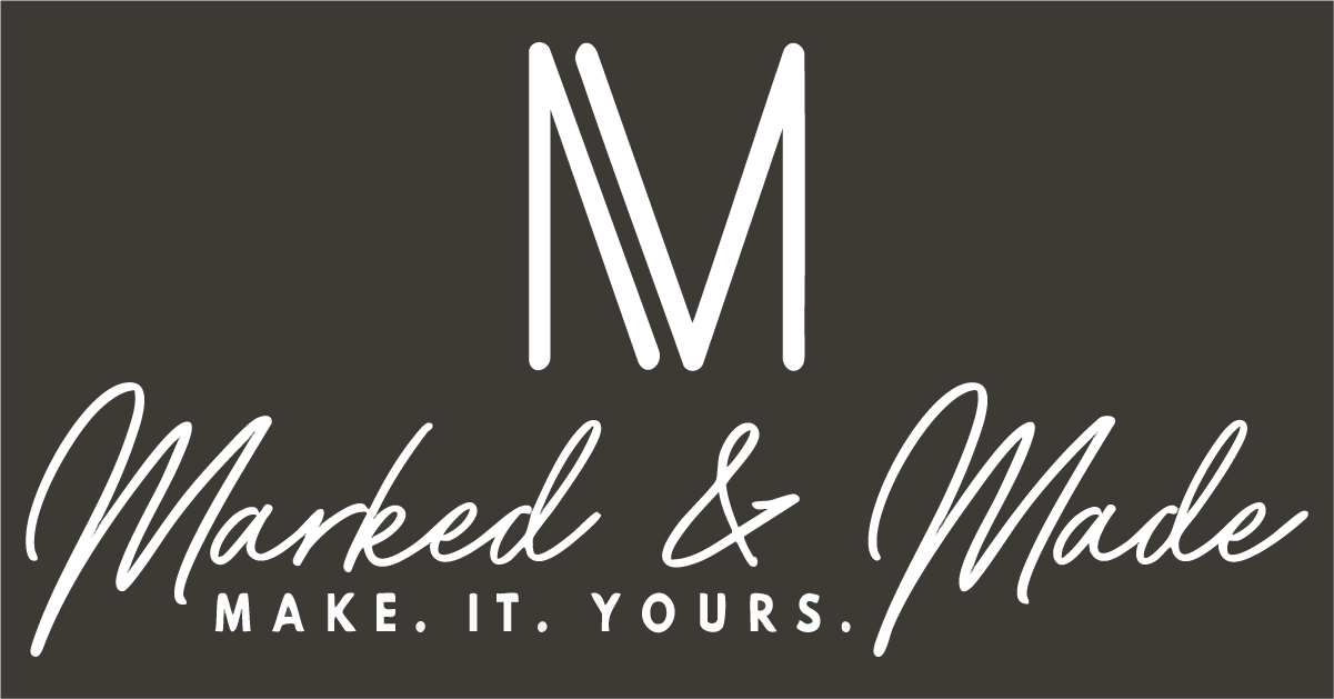 Marked & Made | Make It Yours