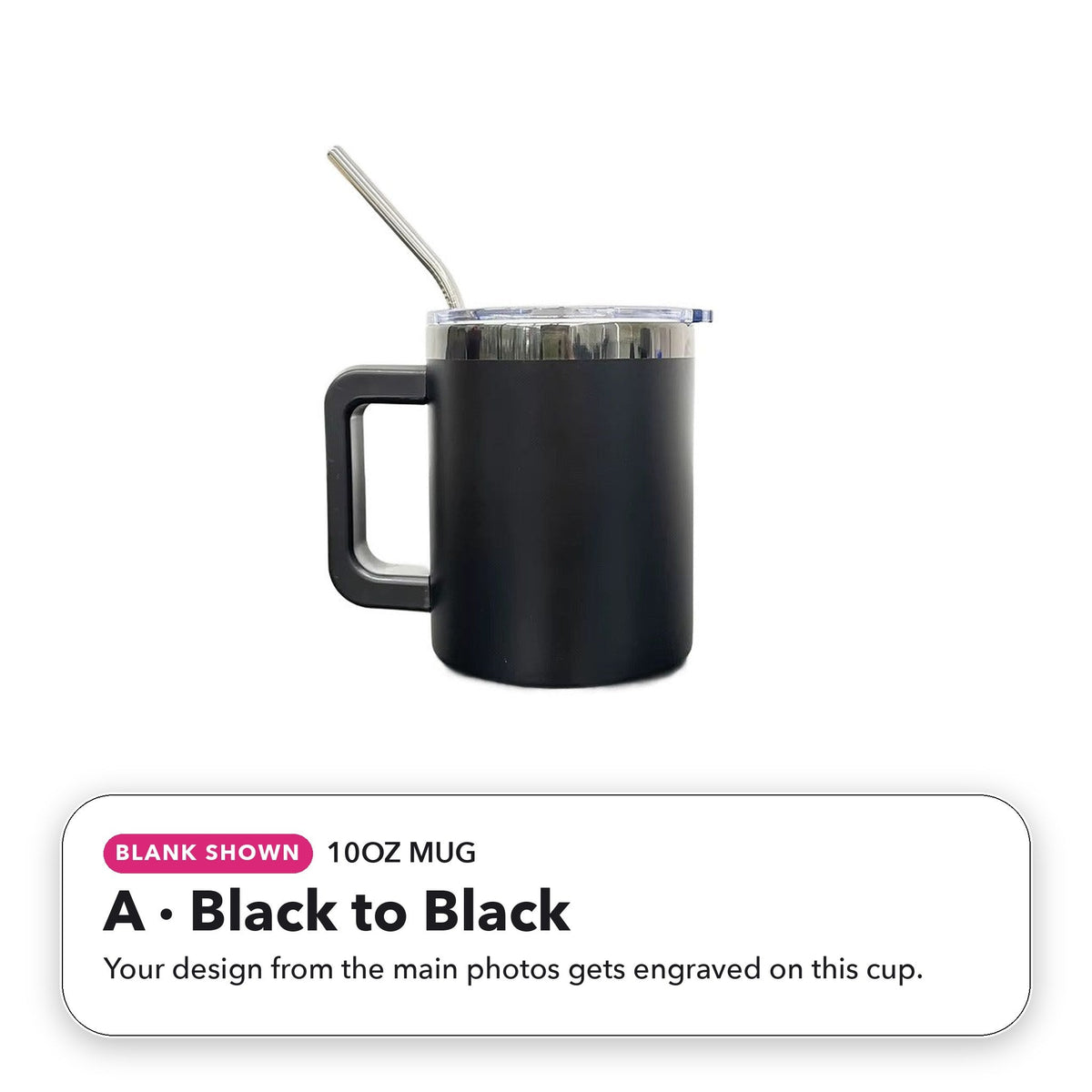 10oz Mug - A: Black to Black (blank shown)