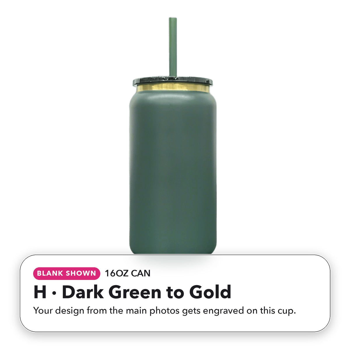 16oz Can - H: Dark Green to Gold (blank shown)