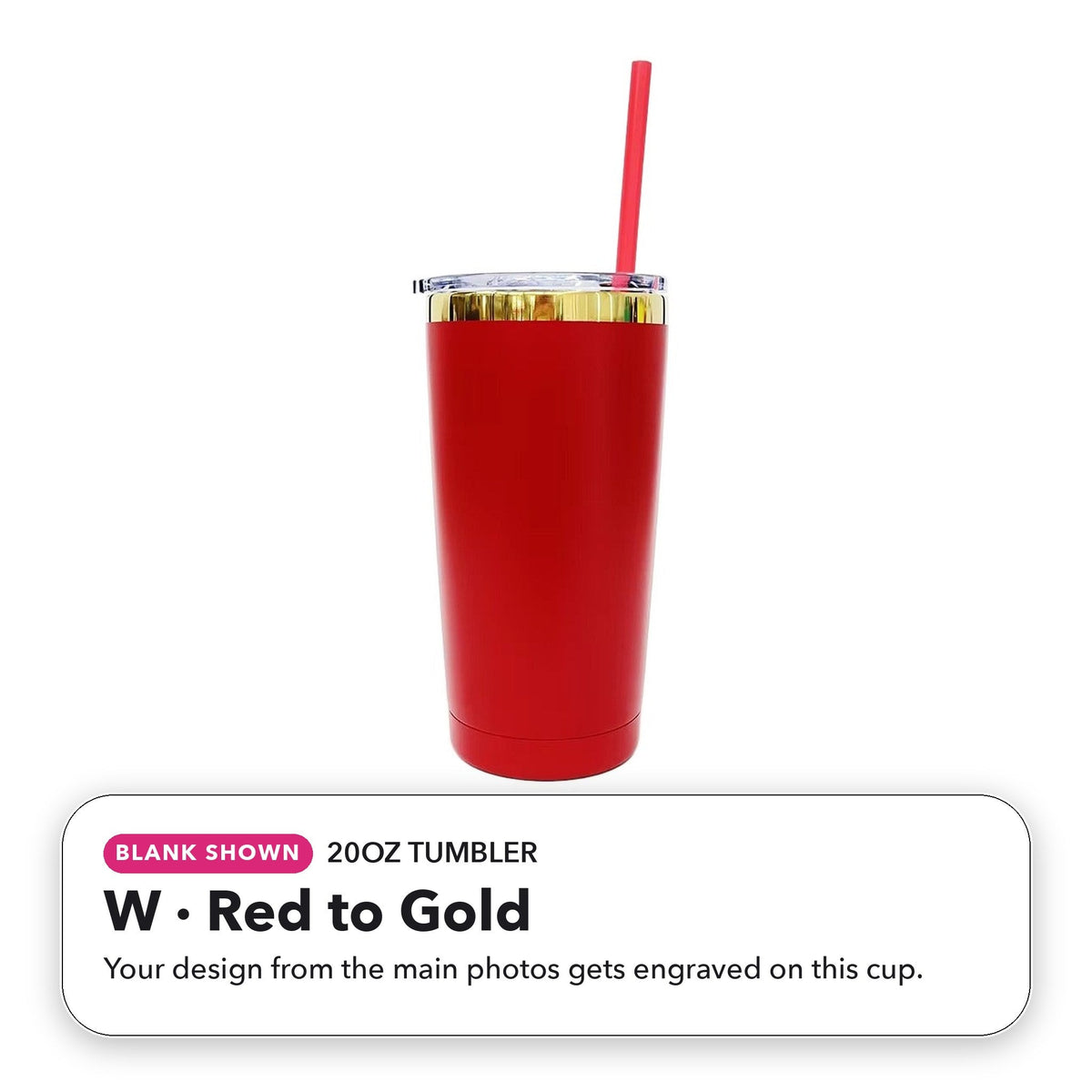 20oz Tumbler - W: Red to Gold (blank shown)