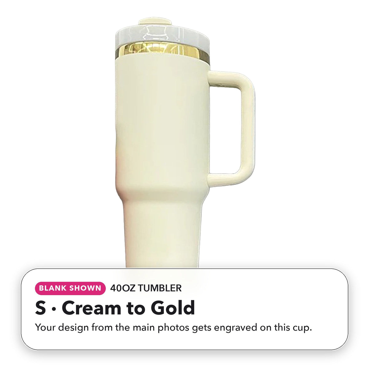 40oz Tumbler - S: Cream to Gold (blank shown)