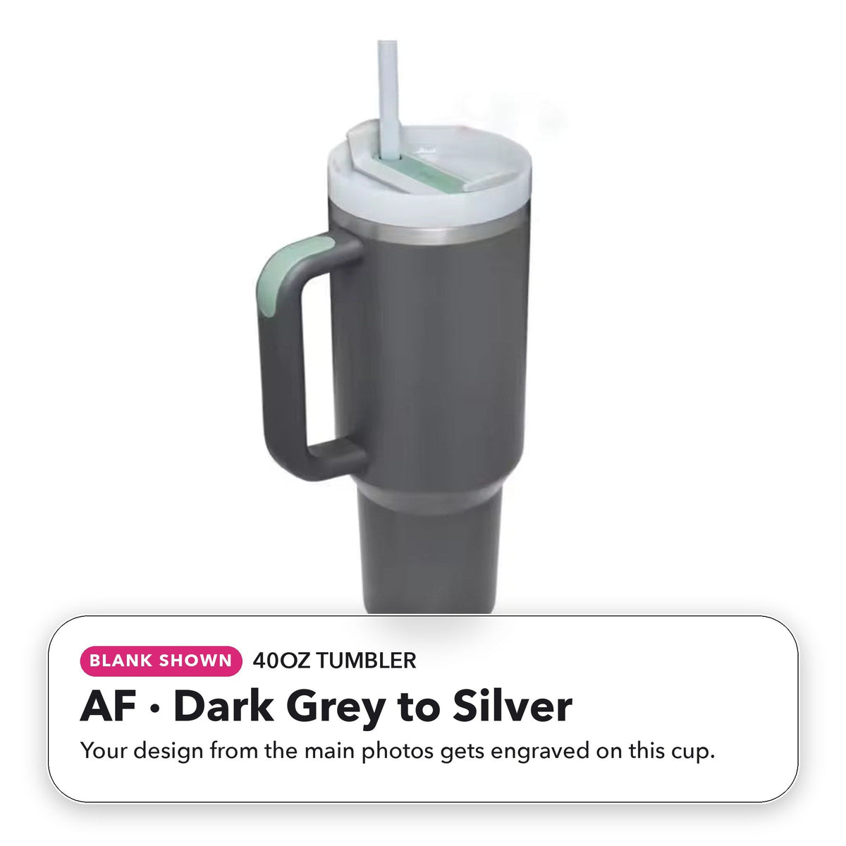 40oz Tumbler - AF: Dark Grey to Silver (blank shown)