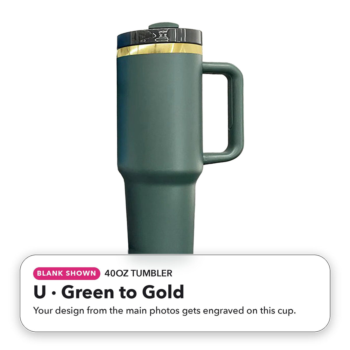 40oz Tumbler - U: Green to Gold (blank shown)