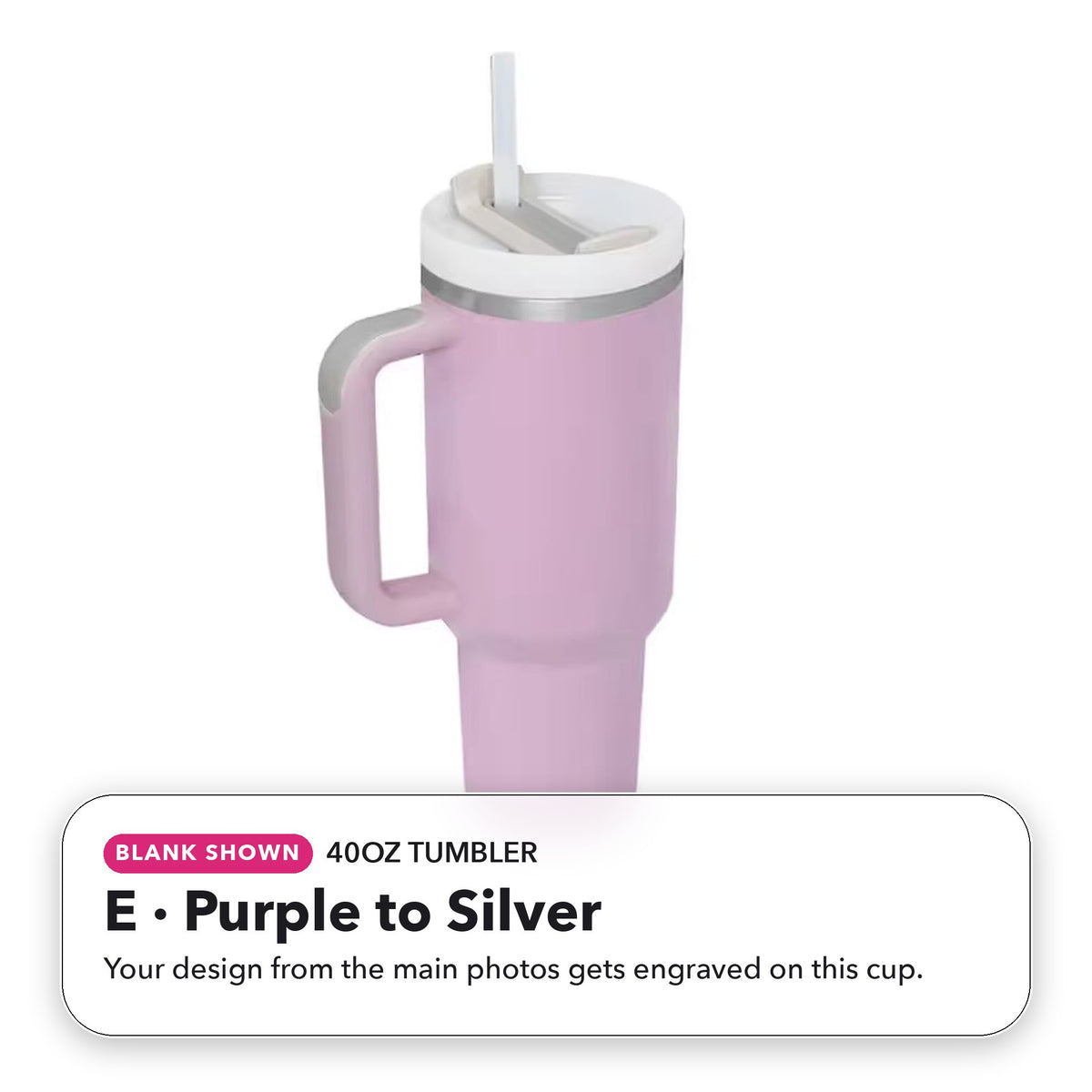 40oz Tumbler - E: Purple to Silver (blank shown)