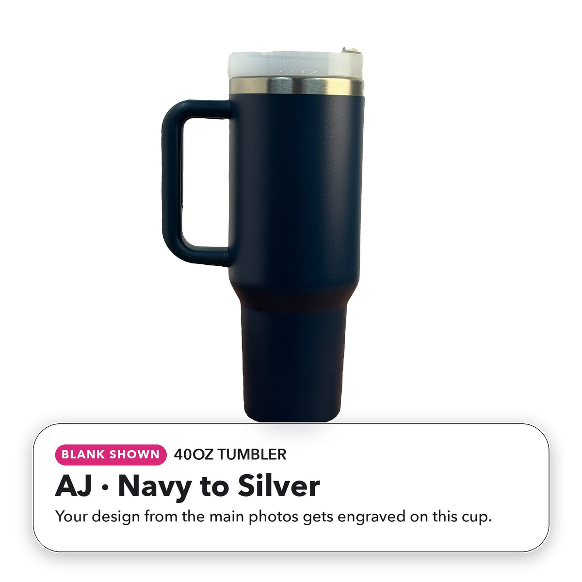 40oz Tumbler - AJ: Navy to Silver (blank shown)