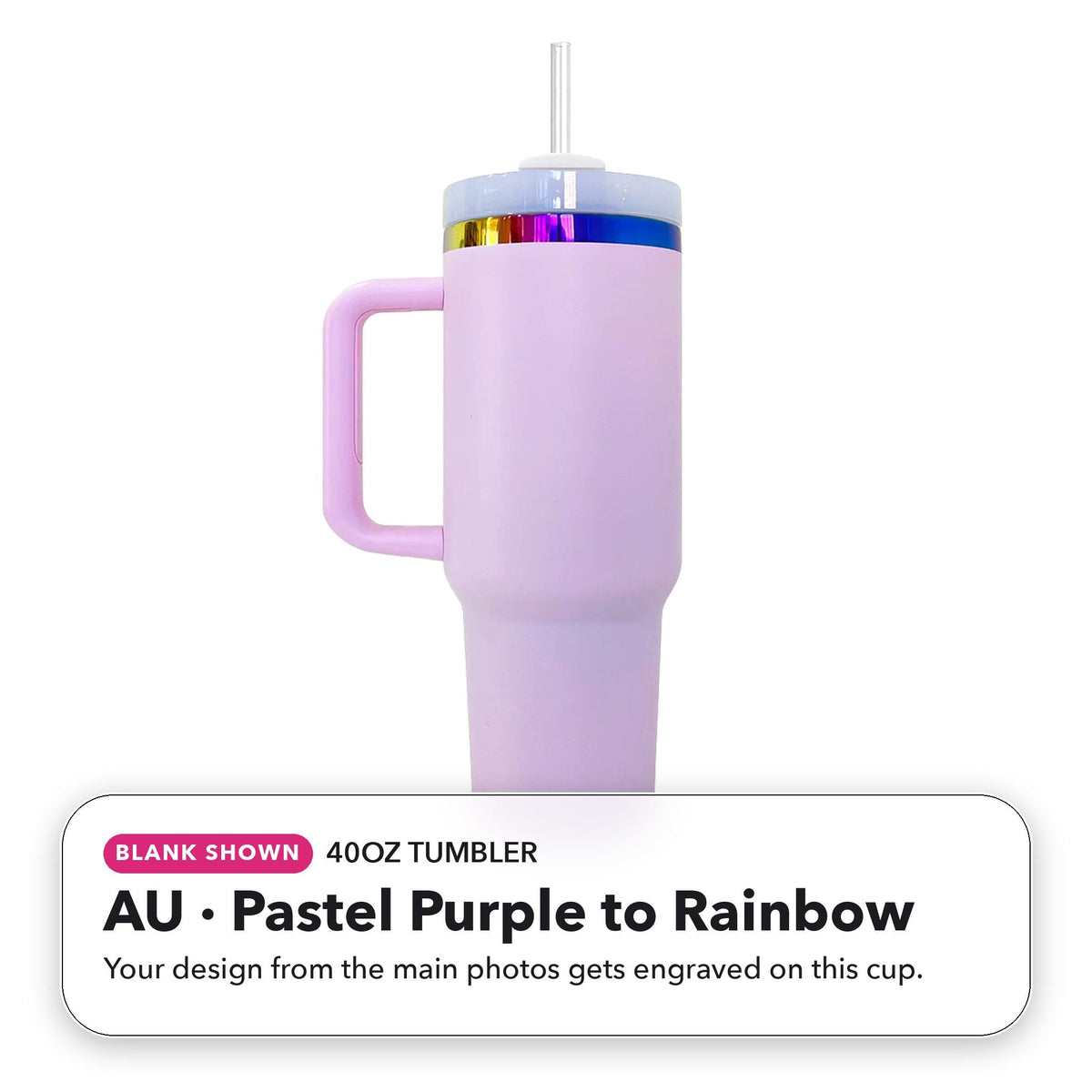 40oz Tumbler - AU: Pastel Purple to Rainbow (blank shown)