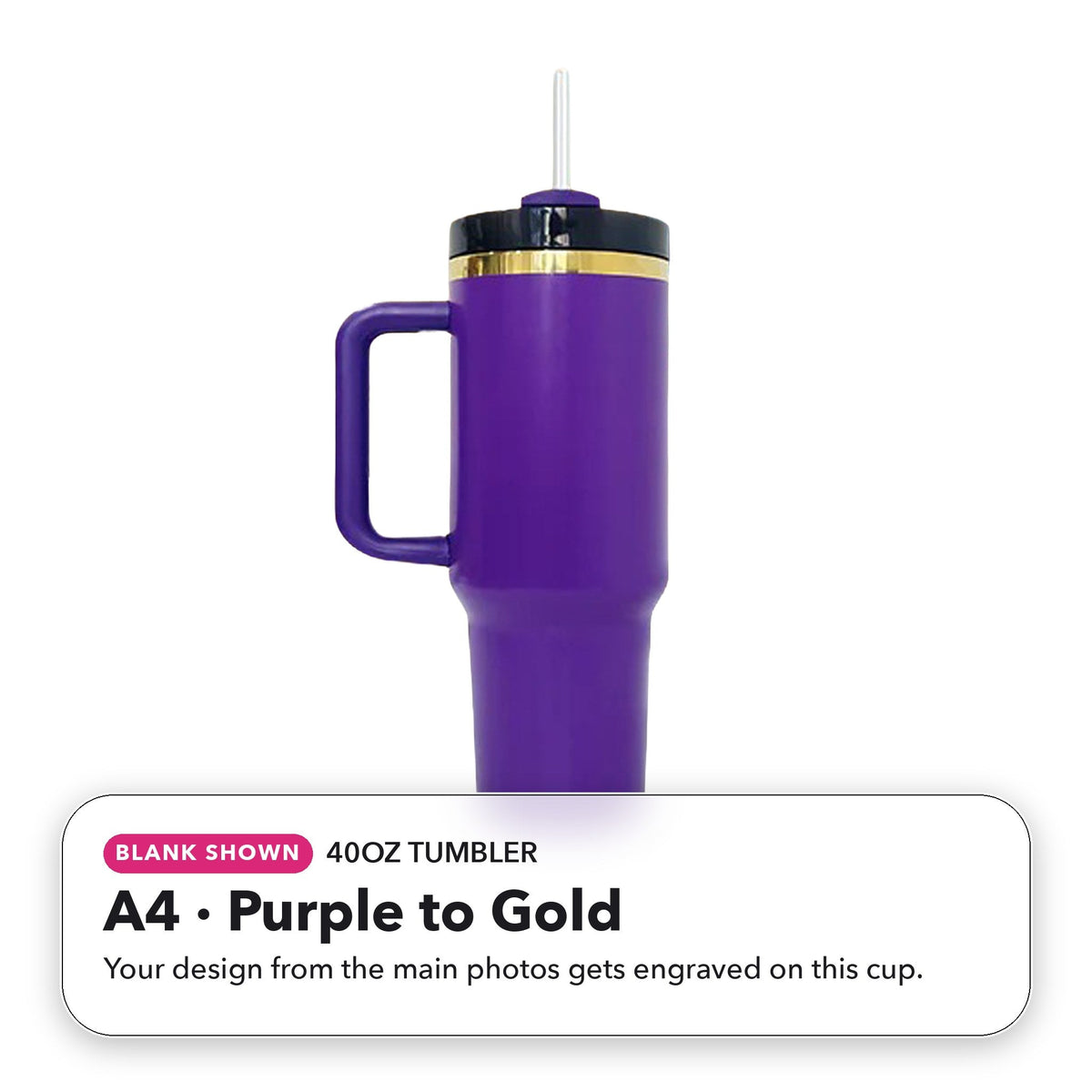 40oz Tumbler - A4: Purple to Gold (blank shown)