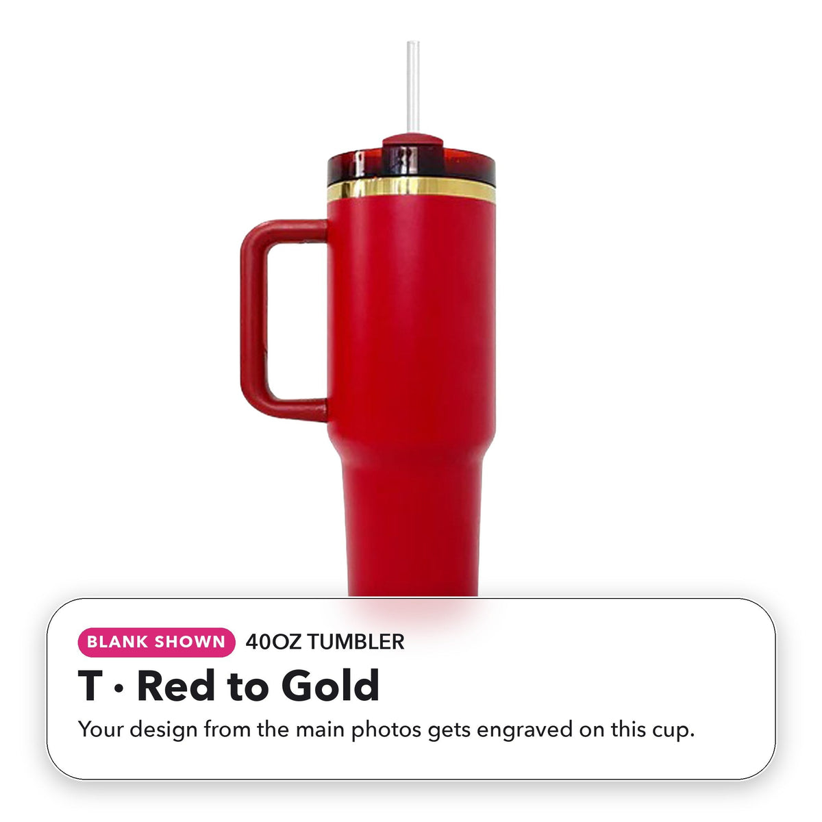 40oz Tumbler - T: Red to Gold (blank shown)