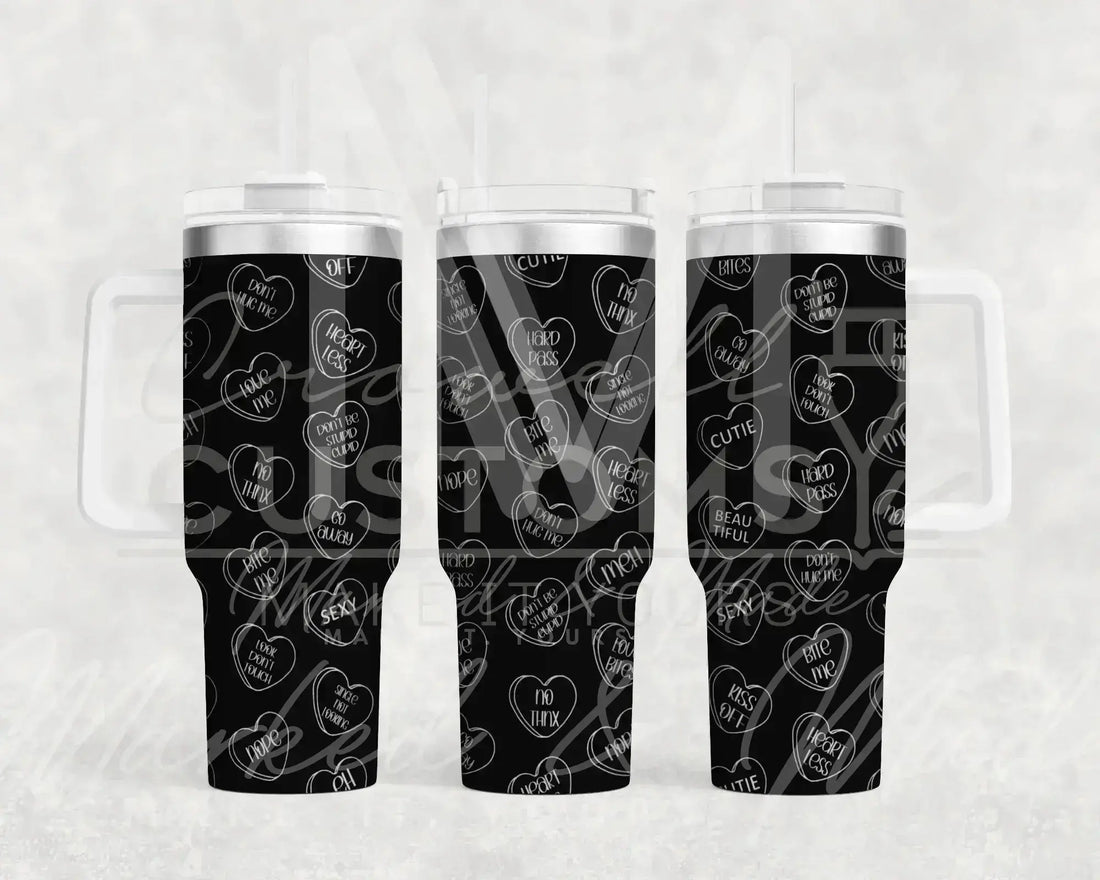 Anti Valentines Conversation Heart  Quencher Tumbler (30oz, 40oz, + Stanleys)