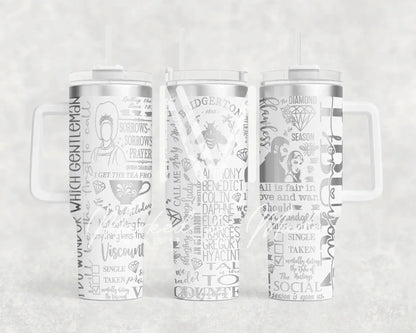 Bridgerton Talk of the Ton Quencher Tumbler (30oz, 40oz, + Stanleys) 