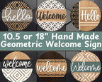 Handmade Geometric All-Season Welcome Sign | 10.5 or 18" | Door Hanger | Multiple Designs 