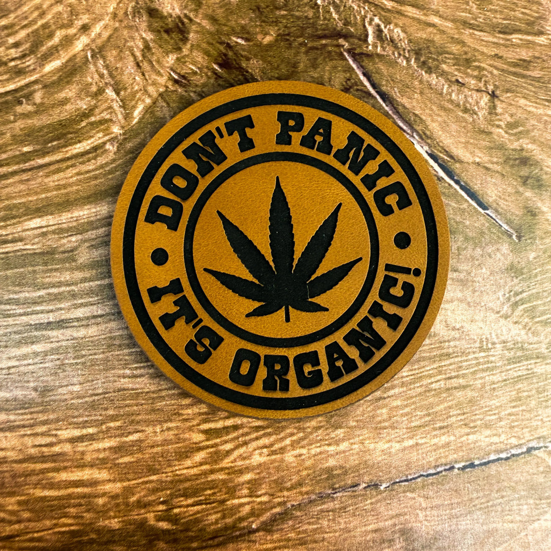 Don’t Panic, It’s Organic – Laser Engraved Leather Patch 