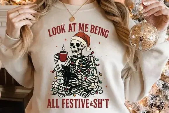 Festive & Shit – Tee / Long Sleeve / Hoodie / Crewneck