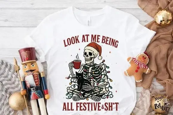Festive & Shit – Tee / Long Sleeve / Hoodie / Crewneck