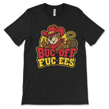 BUC-OFF FUC-EES Parody Shirt – Custom Graphic Tee 