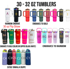 a collection of 32 oz tumblers in various colors and sizes, including a 30 oz Flip Straw, a Rainbow Engrave, and engravings to gold, black, white, and copper. The tumblers are arranged in a grid-like pattern, showcasing the different options available for customization.