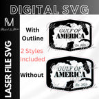 Gulf of America SVG | American Patriotic | Trump | Hat Patch SVG | Leather Patch SVG| Digital File | Digital Download | Laser File 