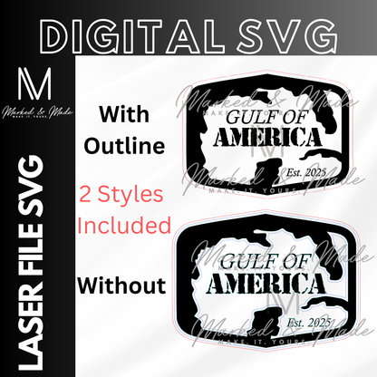 Gulf of America SVG | American Patriotic | Trump | Hat Patch SVG | Leather Patch SVG| Digital File | Digital Download | Laser File