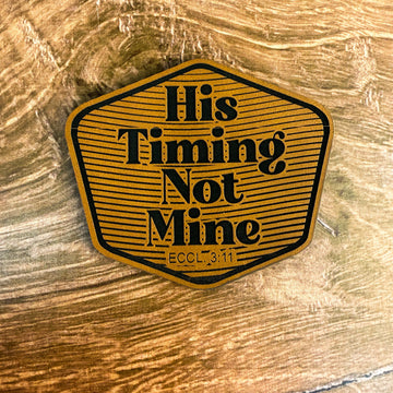 His Timing, Not Mine – Laser Engraved Leather 