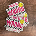 I May Be Wrong, But I Doubt It | UV Printed Leather Hat Patch 