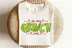 In My Grinch Era – Tee / Long Sleeve / Hoodie / Crewneck
