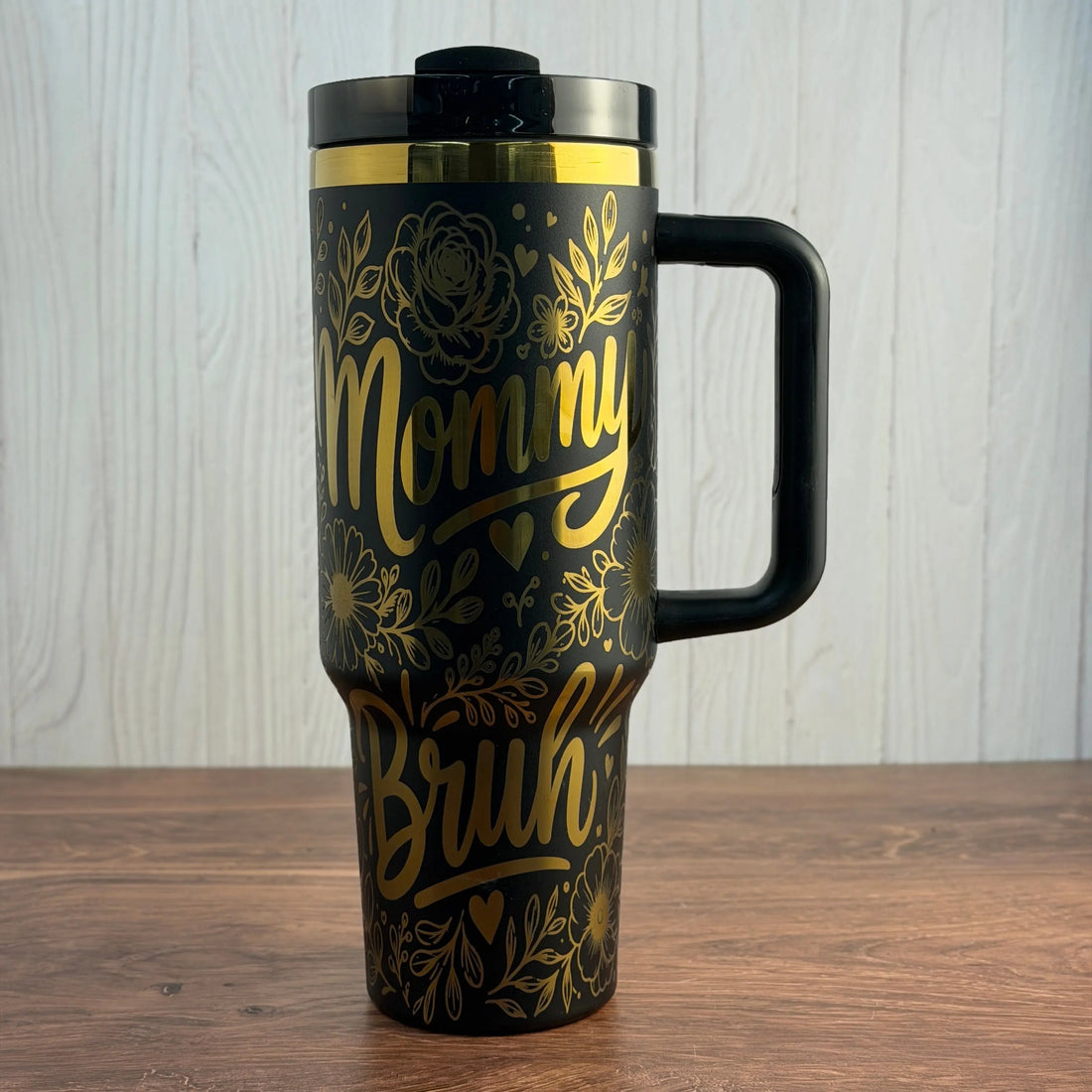 Mama. Mommy, Mom, Bruh Mother's 40oz Tumbler Black to Gold 