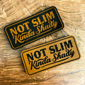 Not Slim, Kinda Shady – Inverted – Laser Engraved Leather Patch 