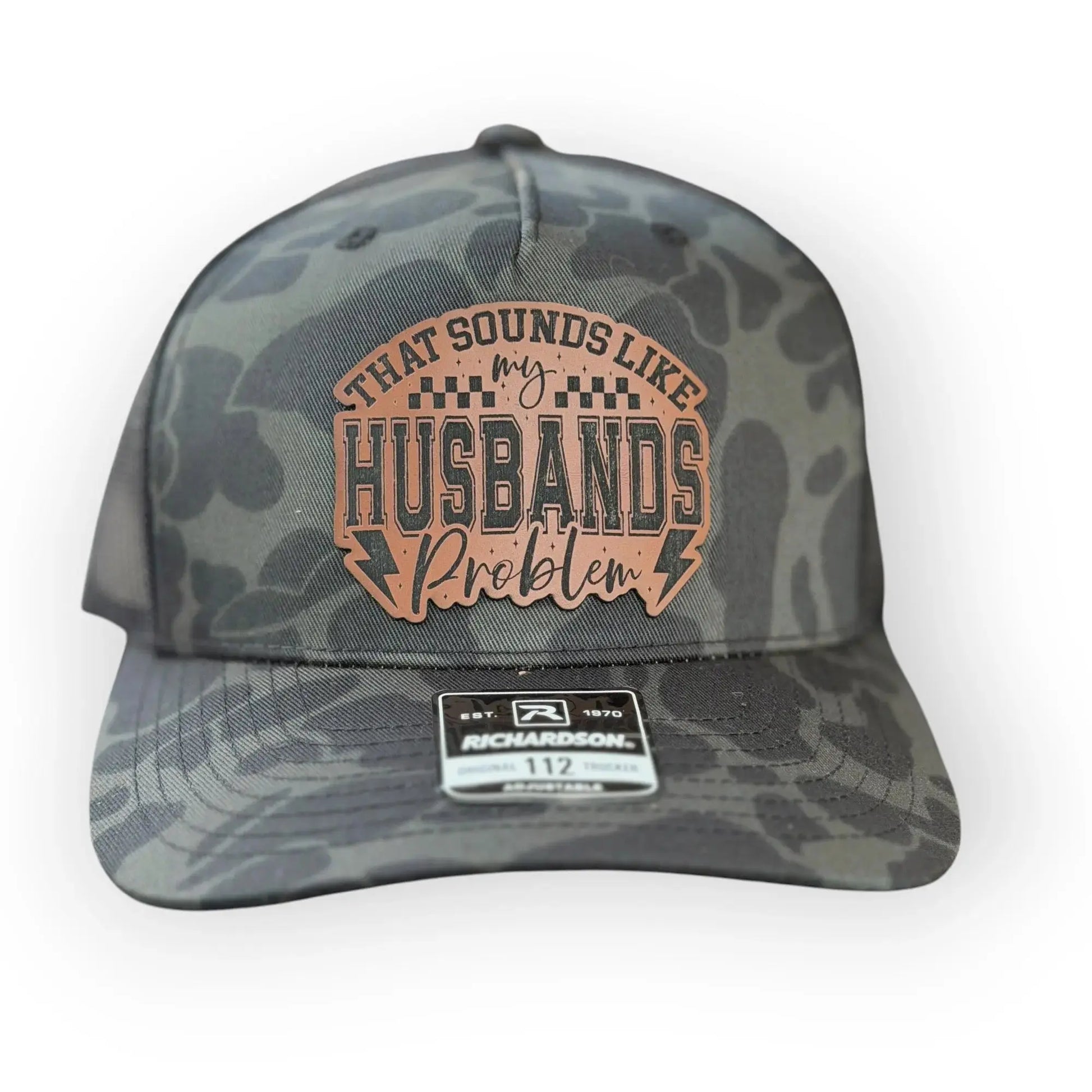 That Sounds Like My Husbands Problem- Custom Patch Hat 