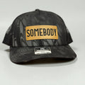 Somebody - Custom Patch Hat 