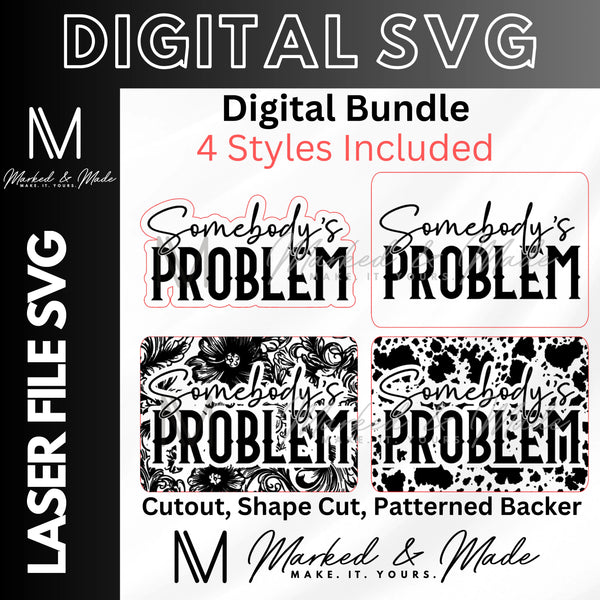 Somebody's Problem Hat Patch SVG Bundle | Western Boho | Hat Patch SVG | Leather Patch SVG| Digital File | Digital Download | Laser File 