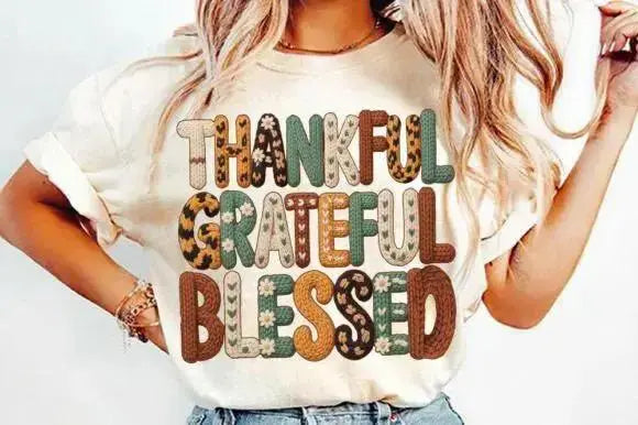 Thankful • Grateful • Blessed – Tee / Long Sleeve / Hoodie / Crewneck