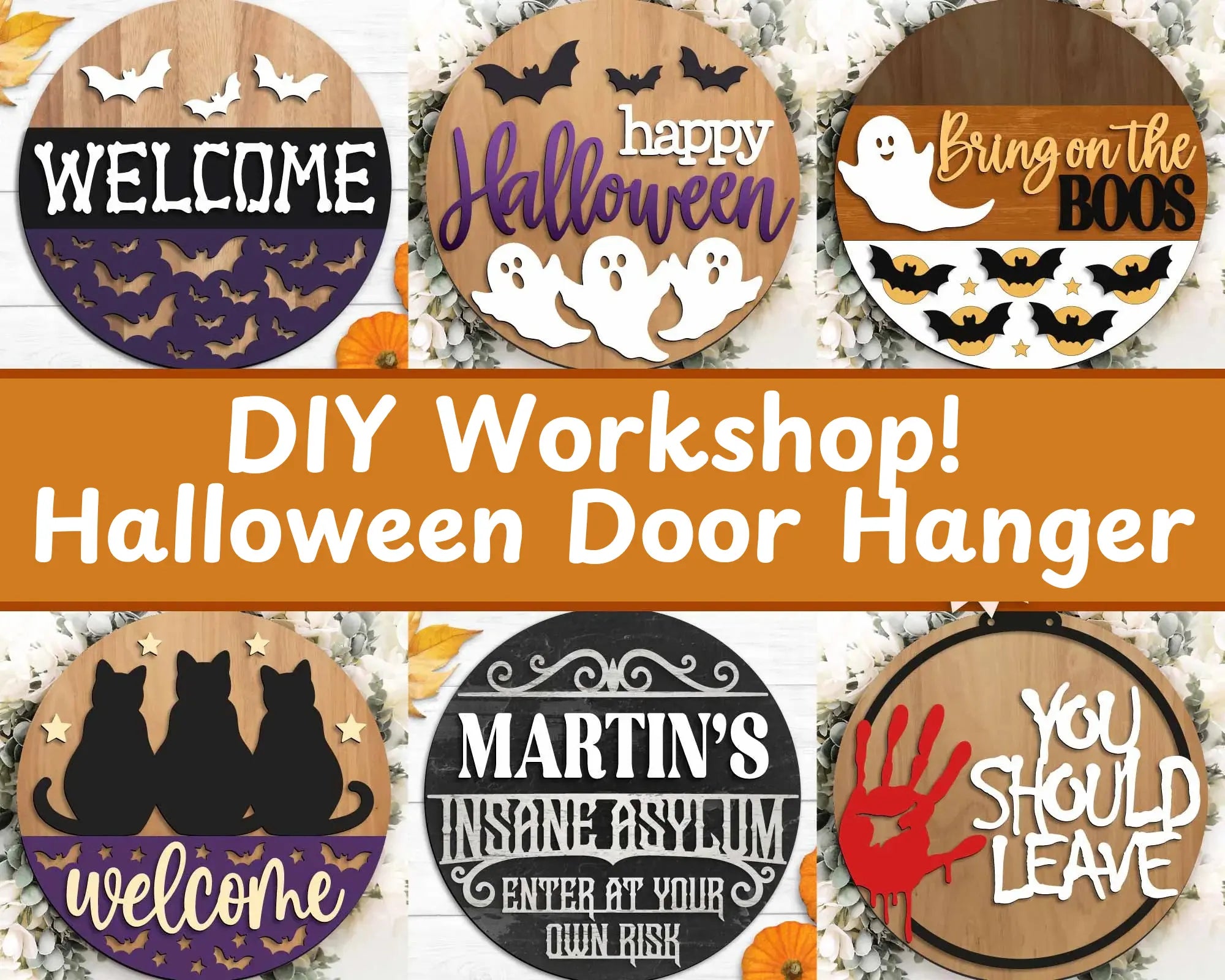 WORKSHOP | Halloween Spooky Welcome Sign | 10.5 or 18" | Door Hanger | Multiple Designs 