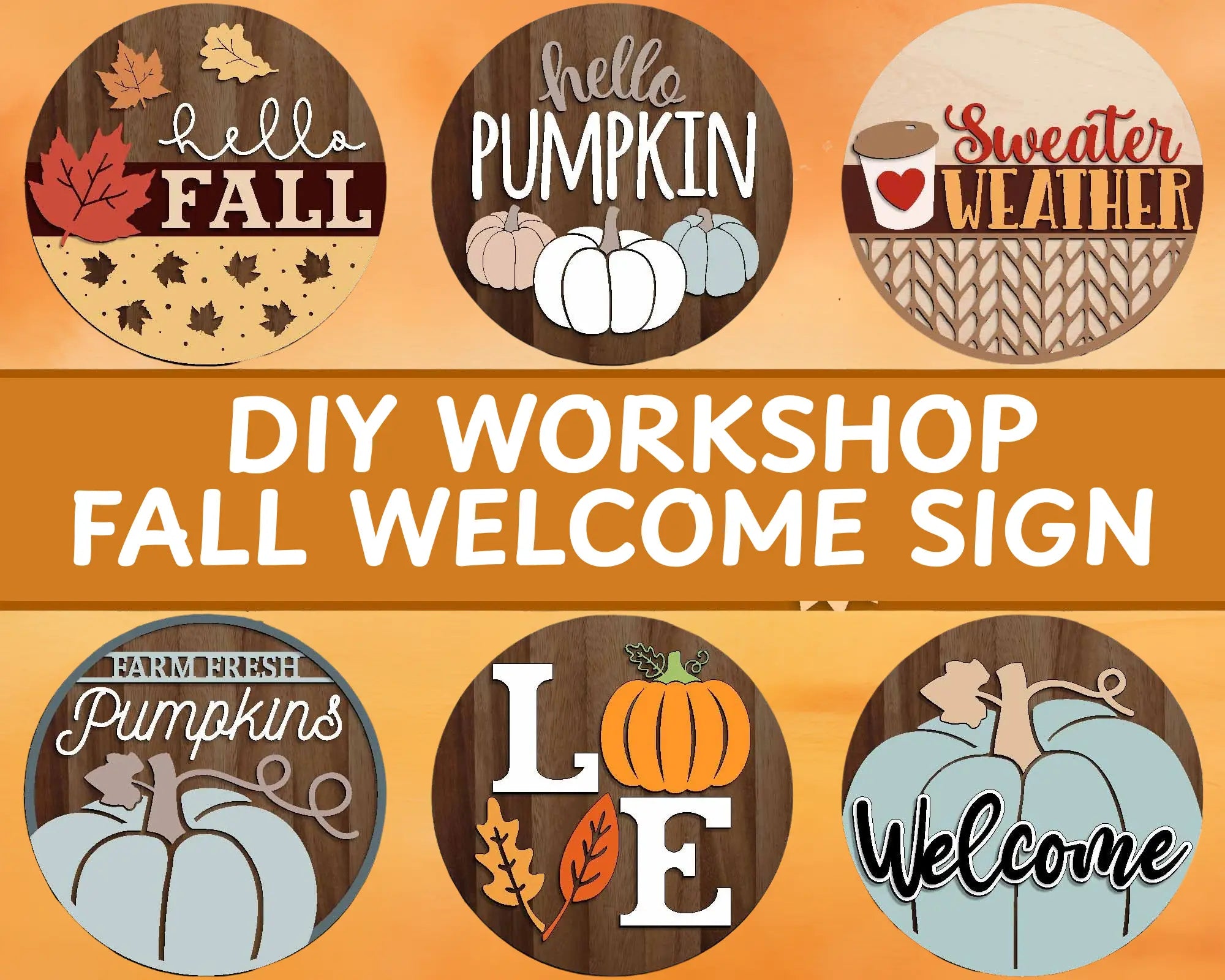 Workshop!  Fall Welcome Sign | 10.5 or 18" | Door Hanger | Multiple Designs 