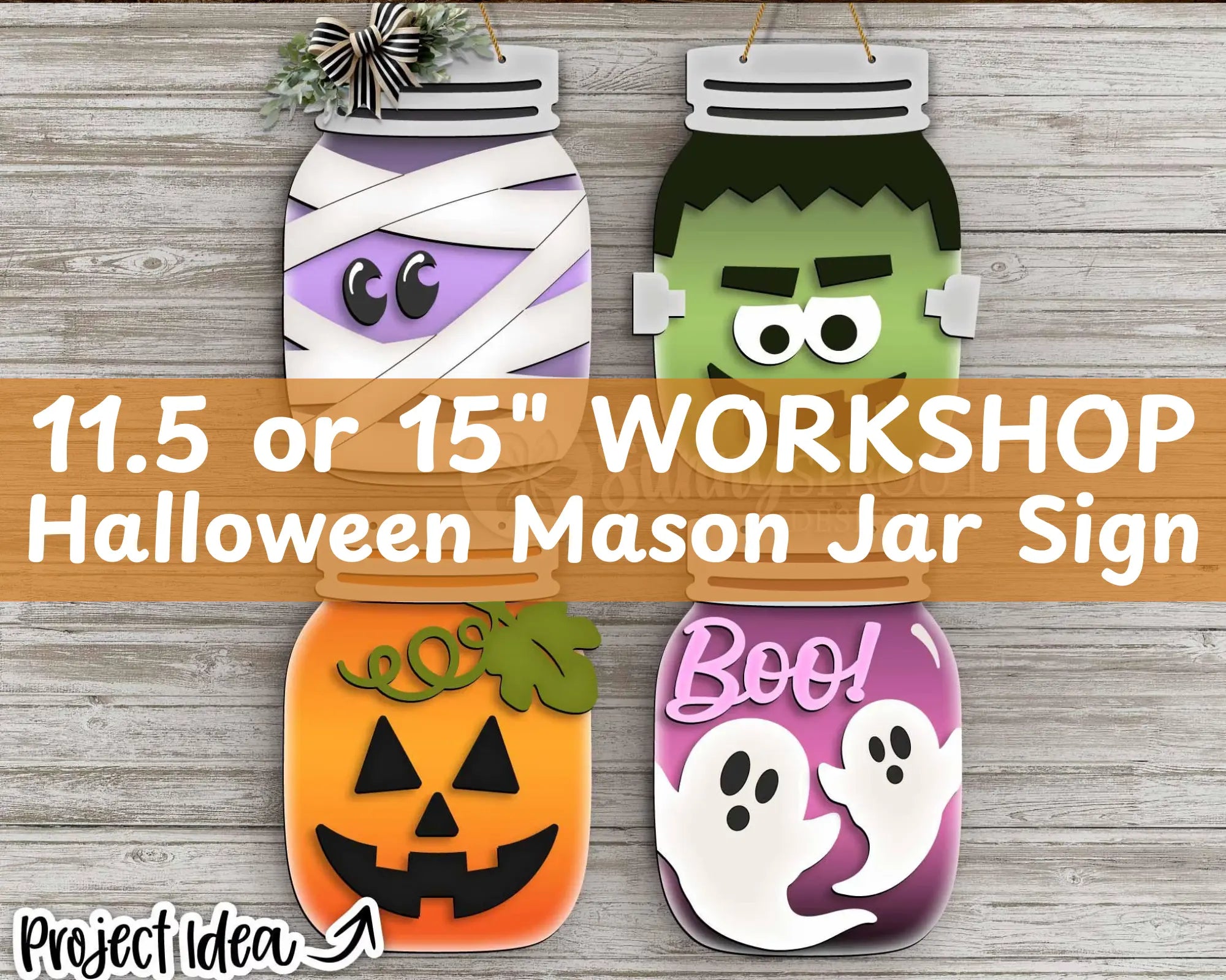 Workshop! | Halloween Mason Jar Signs! | 11" or 15"  | Door Hanger | Multiple Designs 